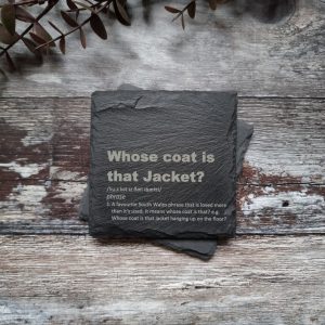Whose Coat Is That Jacket? Slate Coaster